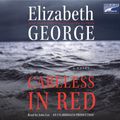 Cover Art for 9781415954720, Careless in Red by Elizabeth George