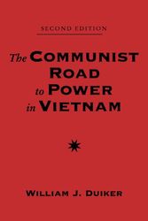 Cover Art for 9780813385877, The Communist Road to Power in Vietnam by William J. Duiker