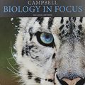 Cover Art for 9780134433776, Campbell Biology in Focus; Modified Mastering Biology with Pearson Etext -- Valuepack Access Card -- For Campbell Biology in Focus by Lisa A. Urry