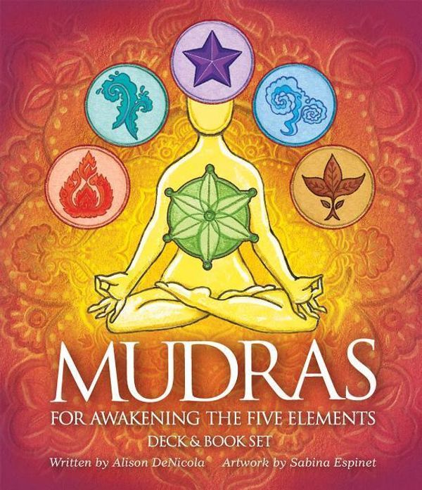 Cover Art for 9781572818767, Mudras for Awakening the Five Elements Deck & Book Set by Alison Denicola