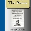 Cover Art for 9781595474520, The Prince by Nicolo Machiavelli