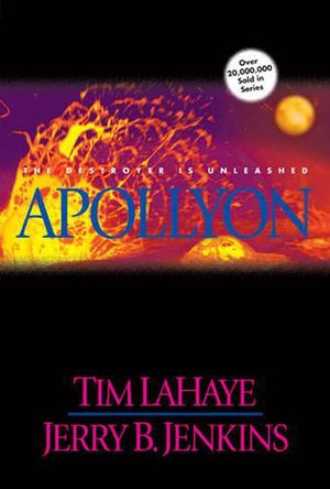 Cover Art for 9780842329163, Apollyon: the Destroyer Unleashed by Tim F. LaHaye