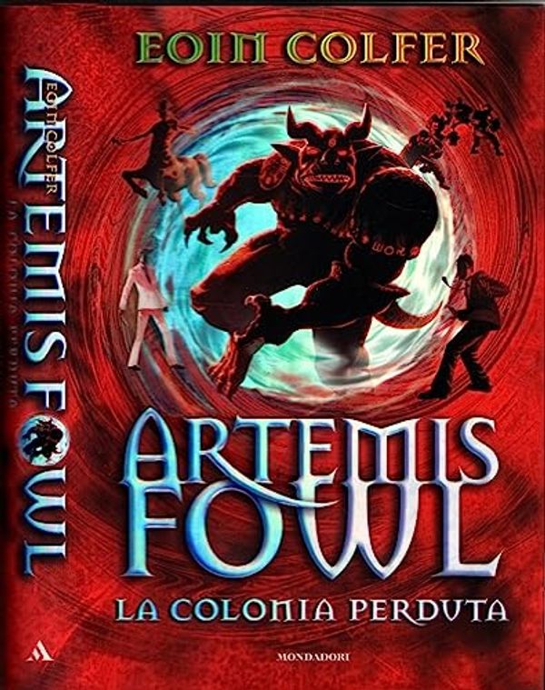 Cover Art for 9788804568810, La colonia perduta. Artemis Fowl by Eoin Colfer