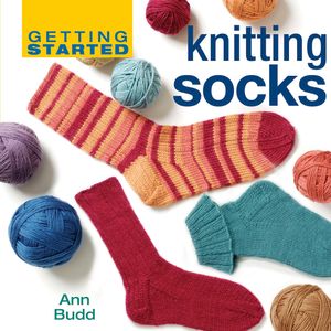 Cover Art for 9781596680296, Getting Started Knitting Socks by Ann Budd