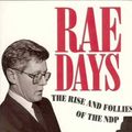 Cover Art for 9781550136838, Rae Days: The rise And Follies Of The NDP by Thomas Walkom