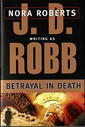 Cover Art for B01FIZ3C4C, Betrayal in Death by J. D. Robb(2001-03-01) by J. D. Robb