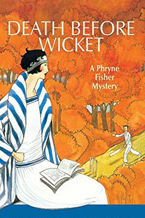 Cover Art for 9781590581704, Death Before Wicket: A Phyryne Fisher Mystery (Phryne Fisher Mysteries) by Kerry Greenwood