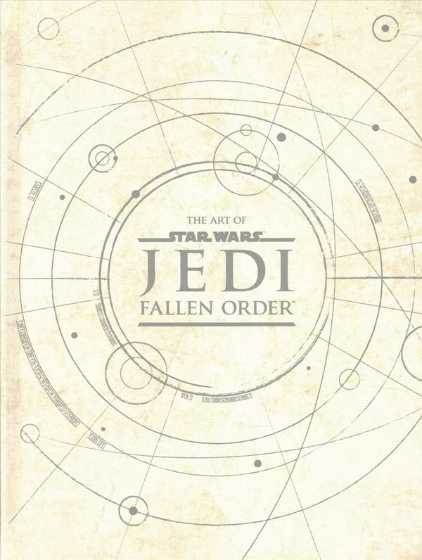 Cover Art for 9781506717005, The Art of Star Wars Jedi - Fallen Order by Lucasfilm Ltd, Respawn Entertainment