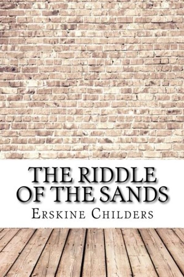 Cover Art for 9781974238576, The Riddle of the Sands by Erskine Childers