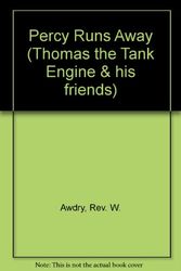 Cover Art for 9780749707538, Percy Runs Away (Thomas the Tank Engine & his friends) by Rev. W. Awdry