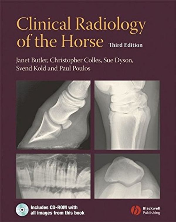 Cover Art for 9781405171083, Clinical Radiology of the Horse by Janet A. Butler, Christopher Colles, Sue J. Dyson, Svend E. Kold, Paul W. Poulos