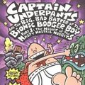 Cover Art for 9780439684385, Captain Underpants and the Big, Bad Battle of the Bionic Booger Boy, Part 1 by Dav Pilkey