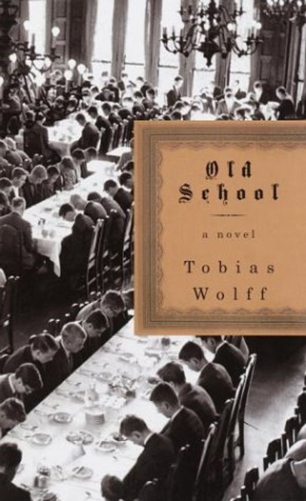 Cover Art for 9780375401466, Old School by Tobias Wolff
