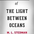 Cover Art for 9781370579280, The Light Between Oceans: A Novel by M.L. Stedman Conversation Starters by Book Habits