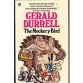 Cover Art for 9780006167600, The Mockery Bird by Gerald Durrell