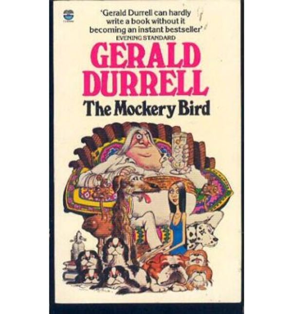 Cover Art for 9780006167600, The Mockery Bird by Gerald Durrell