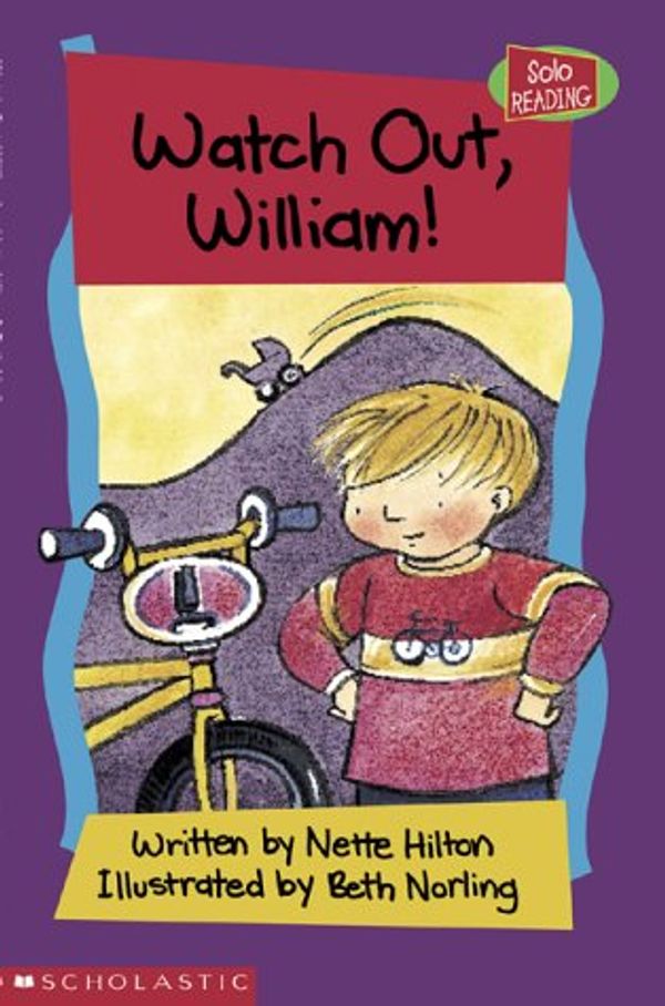 Cover Art for 9780439974400, Solo Reading: Watch Out William by Nette Hilton