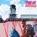 Cover Art for 9781741174847, Street Art: Australia by Lou Chamberlin