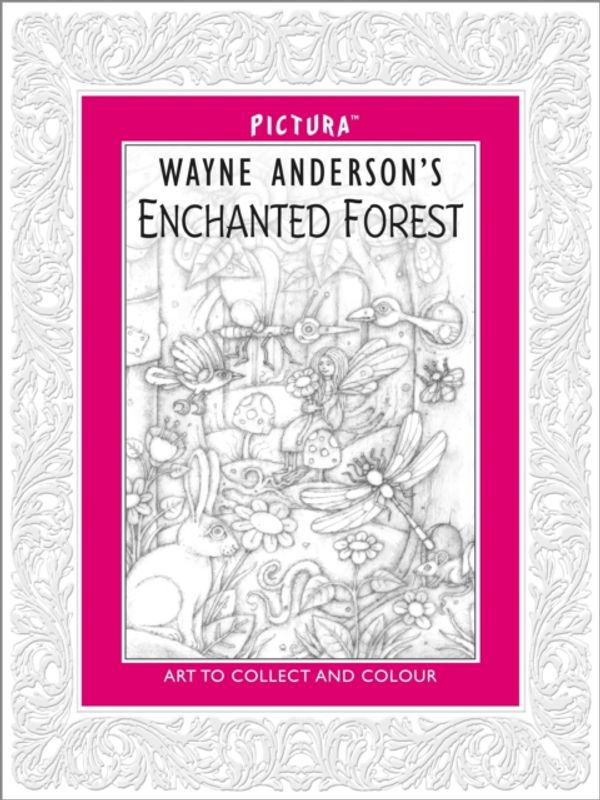 Cover Art for 9781783700912, Wayne Anderson’s Enchanted Forest by Wayne Anderson