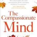 Cover Art for 9781849010986, The Compassionate Mind by Paul Gilbert