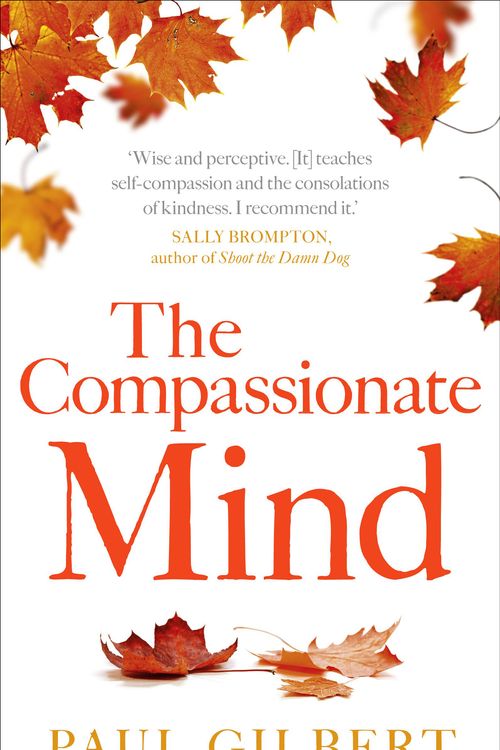 Cover Art for 9781849010986, The Compassionate Mind by Paul Gilbert