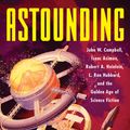 Cover Art for 9780062571960, Astounding by Alec Nevala-Lee