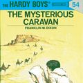 Cover Art for 9781101657317, Hardy Boys 54: The Mysterious Caravan by Franklin W. Dixon