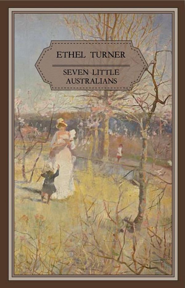 Cover Art for 9780648509806, Seven Little Australians by Ethel Turner