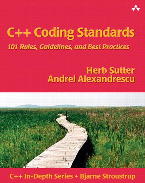 Cover Art for 9780132654418, C++ Coding Standards by Herb Sutter, Andrei Alexandrescu