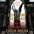 Cover Art for 9780062082725, The Night Eternal by Guillermo del Toro, Chuck Hogan, Daniel Oreskes