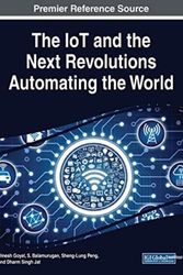Cover Art for 9781522592471, The IoT and the Next Revolutions Automating the World by Balamurugan, S.