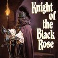 Cover Art for 9781560761563, KNIGHT OF THE BLACK ROSE (RAVENL by James Lowder