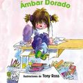 Cover Art for 9781598205947, Segundo Grado Es Increible, Ambar Dorado: Second Grade Rules, Amber Brown [Spanish] by Paula Danziger