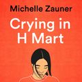 Cover Art for 9781529033816, Crying in H Mart by Michelle Zauner