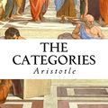 Cover Art for 9781500634681, The Categories by Aristotle