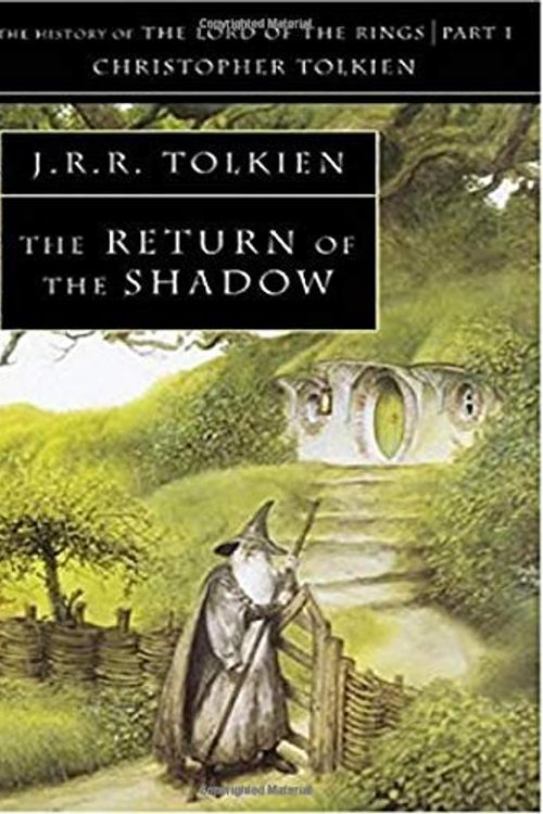 Cover Art for B01N2GCBA7, The Return of the Shadow: The History of The Lord of the Rings, Part One (The History of Middle-Earth, Vol. 6) by J. R. R. Tolkien Christopher Tolkien(1994-10-10) by J. R. R. Tolkien Christopher Tolkien