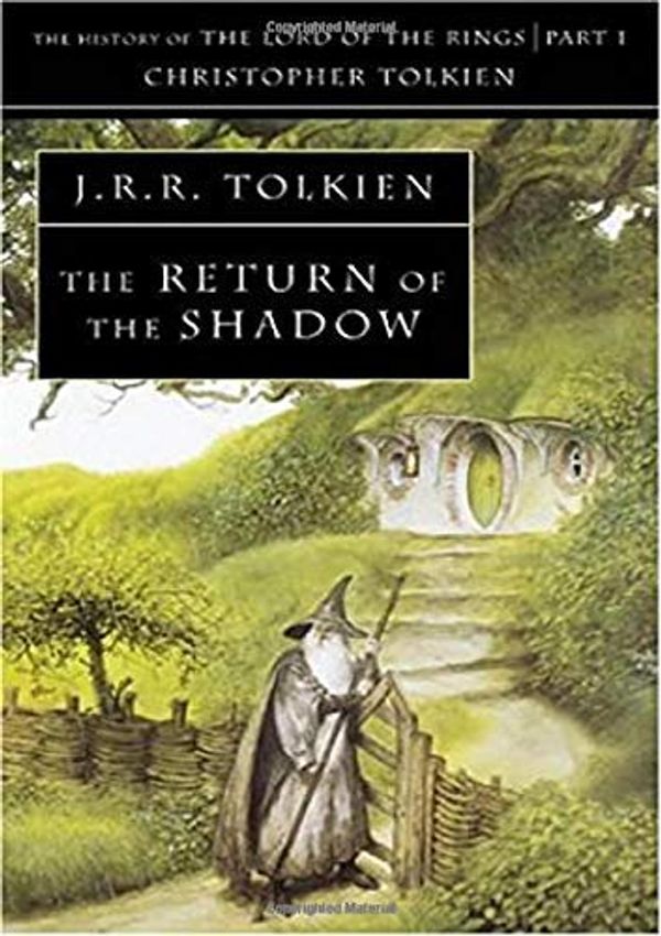 Cover Art for B01N2GCBA7, The Return of the Shadow: The History of The Lord of the Rings, Part One (The History of Middle-Earth, Vol. 6) by J. R. R. Tolkien Christopher Tolkien(1994-10-10) by J. R. R. Tolkien Christopher Tolkien