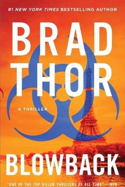 Cover Art for 9781982148232, Blowback: A Thriller (4) (The Scot Harvath Series) by Brad Thor