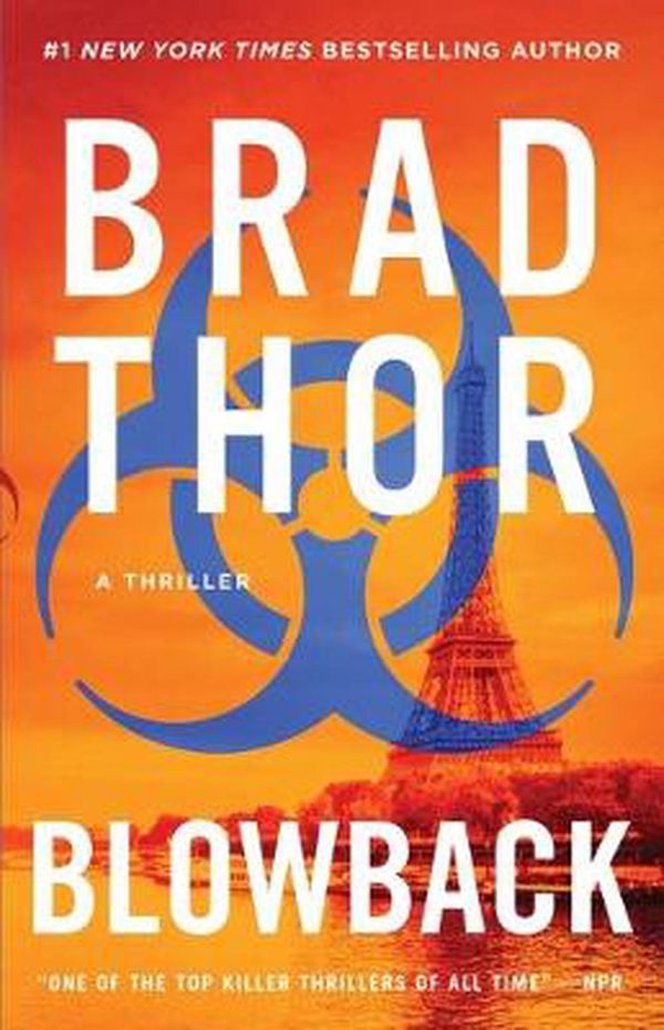 Cover Art for 9781982148232, Blowback: A Thriller (4) (The Scot Harvath Series) by Brad Thor