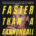 Cover Art for 9781474624572, Faster Than A Cannonball: 1995 and All That by Dylan Jones