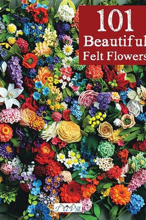 Cover Art for 9786057834249, 101 Beautiful Felt Flowers by Pienisieni