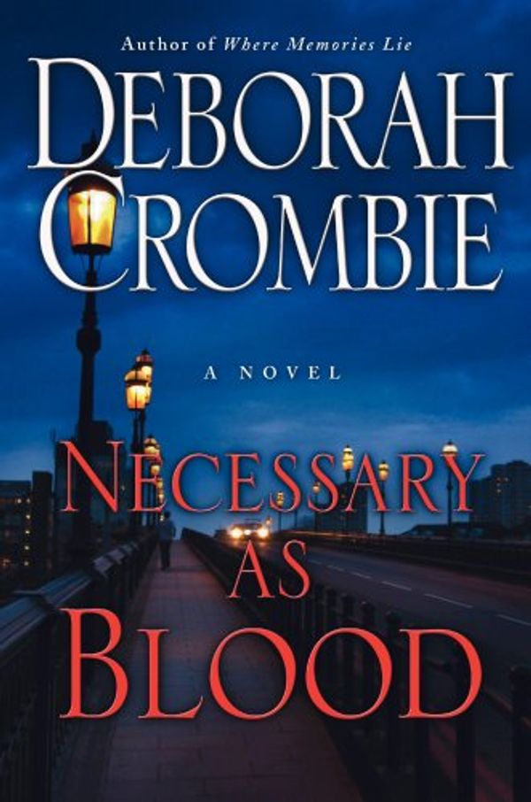 Cover Art for 9780061933837, Necessary as Blood by Deborah Crombie