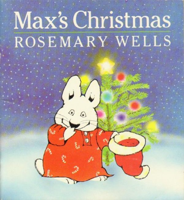 Cover Art for 9780440843580, Max's Christmas by Rosemary Wells