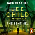 Cover Art for 9781786143990, The Sentinel: (Jack Reacher 25) by Lee Child
