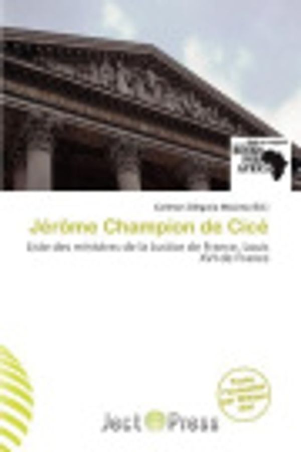 Cover Art for 9786137465431, Jérôme Champion de Cicé (French Edition) by Carleton Olegario M. Ximo