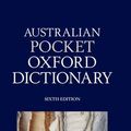 Cover Art for 9780195553406, Australian Pocket Oxford Dictionary (Sixth Edition) by Bruce Moore