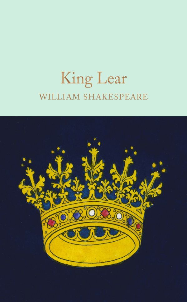 Cover Art for 9781909621923, King LearMacmillan Collector's Library by William Shakespeare
