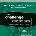 Cover Art for 9780470402856, The Challenge Continues by James M. Kouzes, Barry Z. Posner