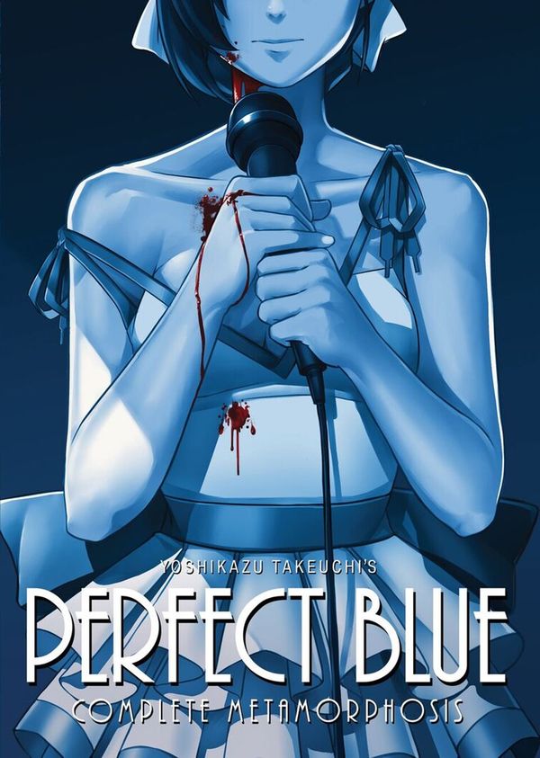 Cover Art for 9781626926455, Perfect Blue: Complete Metamorphosis by Yoshikazu Takeuchi