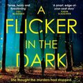 Cover Art for 9780008454487, A Flicker in the Dark by Stacy Willingham